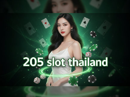 205 slot thailand สล็อต